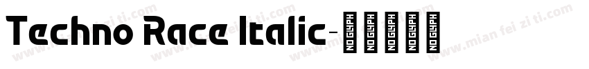 Techno Race Italic字体转换